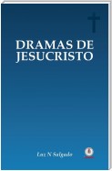 Dramas de Jesucristo