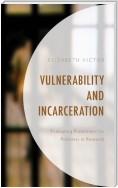 Vulnerability and Incarceration