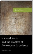 Richard Rorty and the Problem of Postmodern Experience