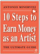 10 STEPS TO EARN MONEY AS AN ARTIST - the ultimate guide -