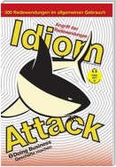 Idiom Attack 2 - Doing Business (German Edition)