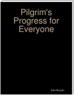 Pilgrim's Progress for Everyone