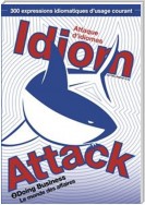 Idiom Attack Vol. 2: Doing Business (French edition)