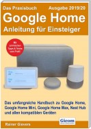 Das Praxisbuch Google Home - Anleitung für Einsteiger (Ausgabe 2019/20)