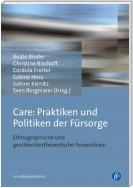 Care: Praktiken und Politiken der Fürsorge