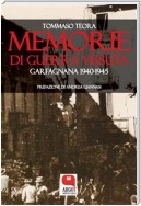 Memorie di guerra vissuta. Garfagnana 1940-1945