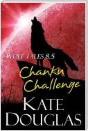 Wolf Tales 8.5: Chanku Challenge
