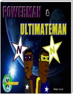 Powerman & Ultimateman