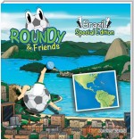 Roundy and Friends - Brazil