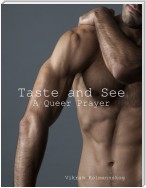 Taste and See: A Queer Prayer