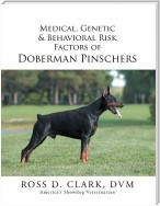 Medical, Genetic & Behavioral  Risk Factors of Doberman Pinschers