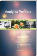 Analytics Vendors A Complete Guide - 2019 Edition