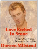 Love Etched In Stone: Four Historical Romance Novellas