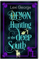 Demon Hunting in the Deep South
