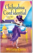 Chihuahua Confidential