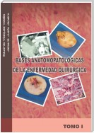 Bases Anatomopatológicas De La Enfermedad Quirúrgica