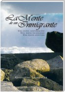 La Mente   De   Un Inmigrante