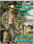 Cowboy On the Fence: Four Historical Romance Novellas