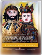La vita segreta di Michele IV il Paflagone e di Zoe Porfirogenita