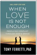 When Love Is Not Enough