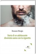 Storia di un adolescente diventato uomo con la sigaretta