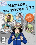 Marion, tu rêves ?