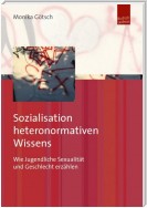 Sozialisation heteronormativen Wissens