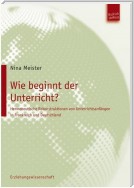 Wie beginnt der Unterricht?