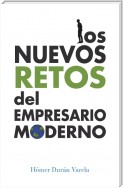 Los Nuevos Retos Del Empresario Moderno