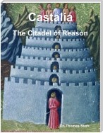 Castalia: The Citadel of Reason