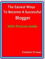 The Easiest Ways To Become A Successful  Blogger With pictures Guide