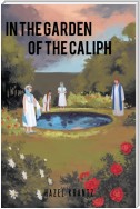 In the Garden of the Caliph