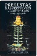 Preguntas Más Frecuentes De Los Cristianos Sobre La Fe Bahá'i