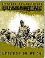 Quarantine: Episode 10 of 10