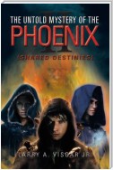 The Untold Mystery of the Phoenix
