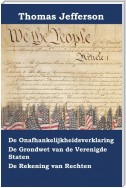 Onafhankelijkheidsverklaring, Grondwet en Rekening van de Rechten van de Verenigde Staten van Amerika