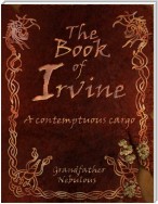 The Book of Irvine - A Contemptuous Cargo