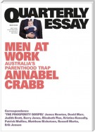Quarterly Essay 75 Men at Work