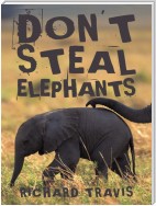 Don't Steal Elephants