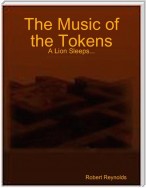 The Music of the Tokens: A Lion Sleeps...