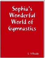 Sophia's Wonderful World of Gymnastics