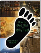 How to Get Rid of Itchy Feet
