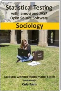 Statistical testing with jamovi and JASP open source software Sociology