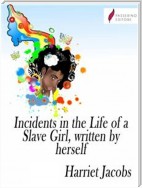 Incidents in the Life of a Slave Girl, written by herself