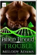 Trouble (Alien Breed Series 10)