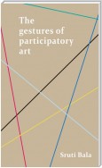 The gestures of participatory art