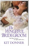 The Vengeful Bridegroom