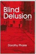 Blind Delusion
