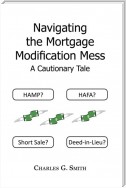 Navigating the Mortgage Modification Mess ¡V a Cautionary Tale