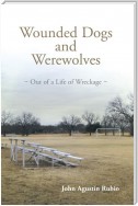 Wounded Dogs and Werewolves